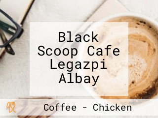 Black Scoop Cafe Legazpi Albay