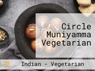 Circle Muniyamma Vegetarian