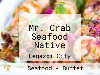 Mr. Crab Seafood Native