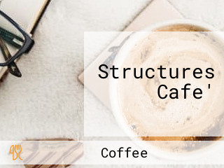 Structures Cafe'