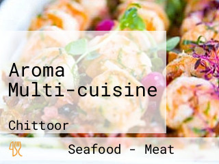 Aroma Multi-cuisine