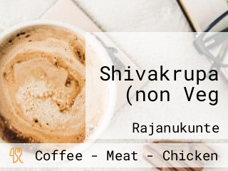 Shivakrupa (non Veg