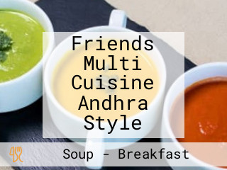 Friends Multi Cuisine Andhra Style