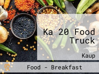 Ka 20 Food Truck