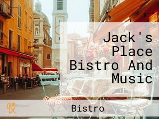 Jack's Place Bistro And Music