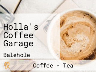 Holla's Coffee Garage