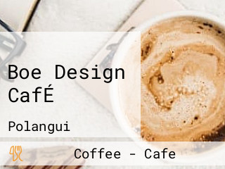 Boe Design CafÉ