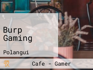 Burp Gaming