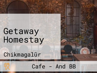 Getaway Homestay