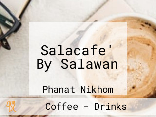 Salacafe' By Salawan