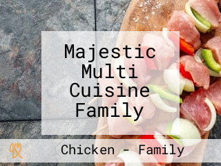 Majestic Multi Cuisine Family