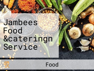 Jambees Food &cateringn Service