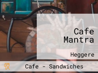 Cafe Mantra