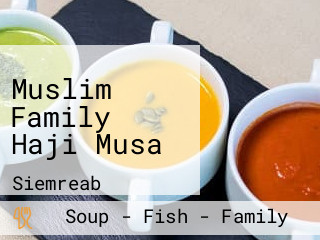 Muslim Family Haji Musa