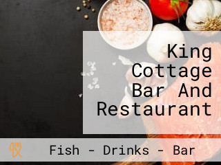 King Cottage Bar And Restaurant