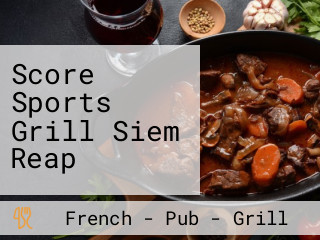 Score Sports Grill Siem Reap