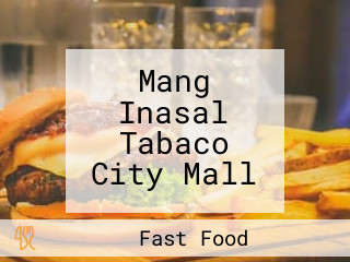 Mang Inasal Tabaco City Mall