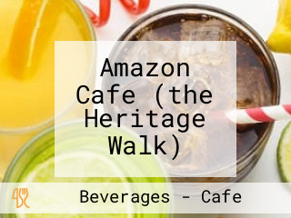 Amazon Cafe (the Heritage Walk)