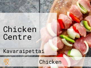 Chicken Centre