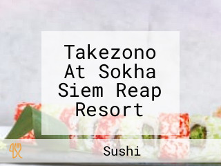 Takezono At Sokha Siem Reap Resort