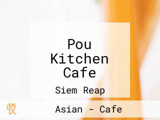 Pou Kitchen Cafe