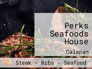 Perks Seafoods House