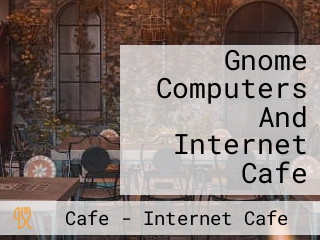 Gnome Computers And Internet Cafe