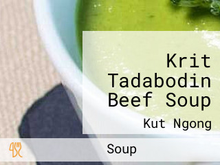 Krit Tadabodin Beef Soup