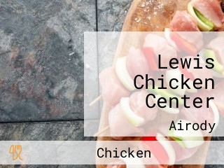 Lewis Chicken Center