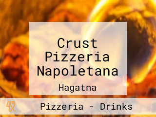 Crust Pizzeria Napoletana