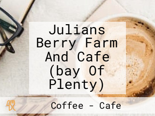 Julians Berry Farm And Cafe (bay Of Plenty)