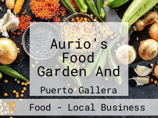 Aurio's Food Garden And