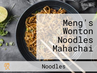 Meng's Wonton Noodles Mahachai