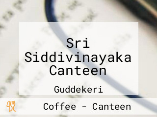 Sri Siddivinayaka Canteen