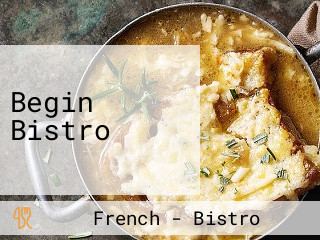 Begin Bistro