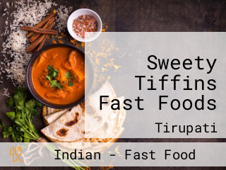 Sweety Tiffins Fast Foods