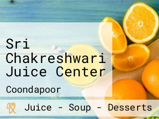 Sri Chakreshwari Juice Center