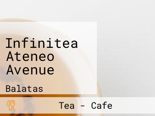 Infinitea Ateneo Avenue