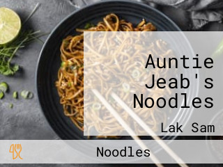 Auntie Jeab's Noodles