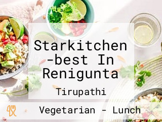 Starkitchen -best In Renigunta