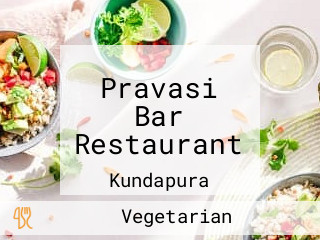 Pravasi Bar Restaurant