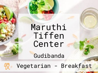 Maruthi Tiffen Center