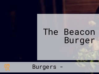 The Beacon Burger