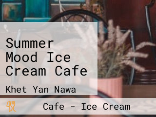 Summer Mood Ice Cream Cafe