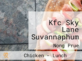 Kfc Sky Lane Suvannaphum