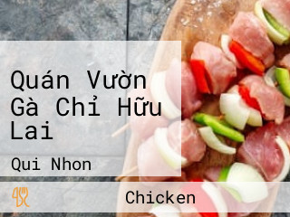 Quán Vườn Gà Chỉ Hữu Lai