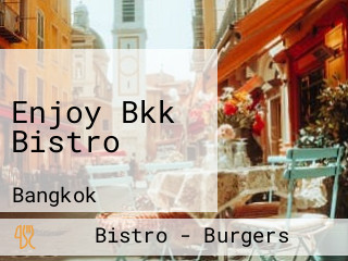 Enjoy Bkk Bistro