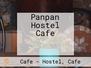 Panpan Hostel Cafe ปันปัน โฮสเทล