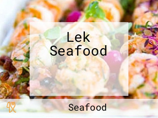 Lek Seafood เล็ก ซีฟู้ด