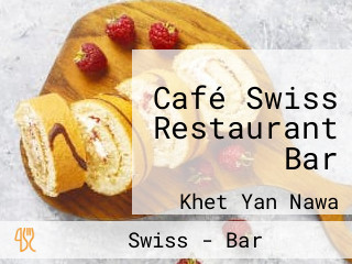 Café Swiss Restaurant Bar